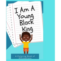 I Am a Young Black King: Coloring Book of Affirmations for little boys - Paperback