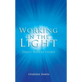 Working in the Light: Daily Reflections - Hardcover
