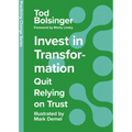 Invest in Transformation: Quit Relying on Trust - Hardcover