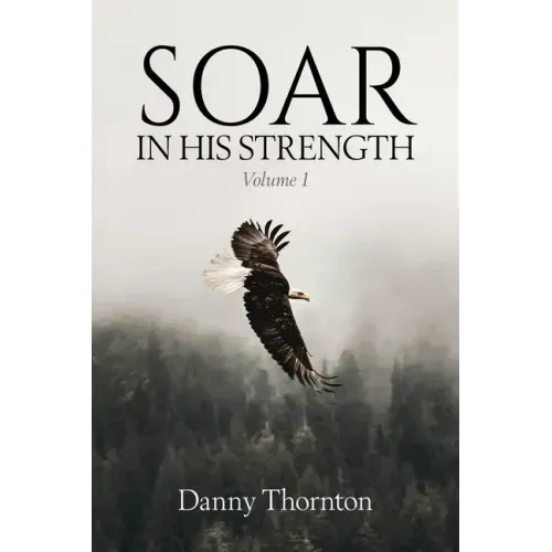 Soar in His Strength - Paperback