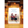 Digital Ethnography: Anthropology, Narrative, and New Media - Paperback