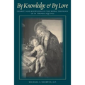 By Knowledge and By Love - Paperback