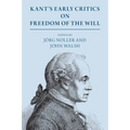Kant's Early Critics on Freedom of the Will - Paperback