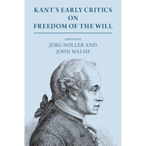 Kant's Early Critics on Freedom of the Will - Paperback