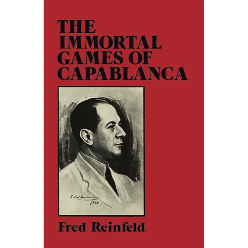 The Immortal Games of Capablanca - Paperback