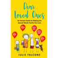 Dear Loved Ones: An Honest Guide to Helping the Special Needs Family You Love - Paperback