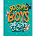 30 Stories for Boys with God-Sized Dreams - Hardcover