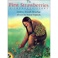 The First Strawberries: A Cherokee Story - Hardcover