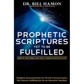 Prophetic Scriptures Yet to Be Fulfilled: During the Third and Final Church Reformation - Paperback