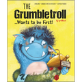 The Grumbletroll . . . Wants to Be First! - Hardcover