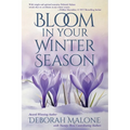 Bloom in Your Winter Season - Paperback