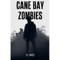 Cane Bay Zombies - Paperback