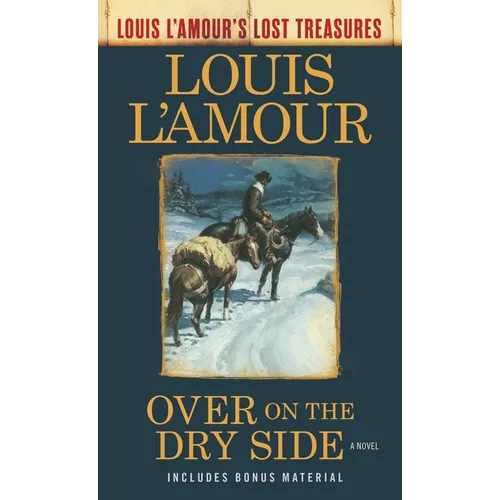 Over on the Dry Side (Louis l'Amour's Lost Treasures) - Mass Market Paperbound
