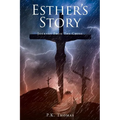 Esther's Story: Journey From The Cross - Paperback