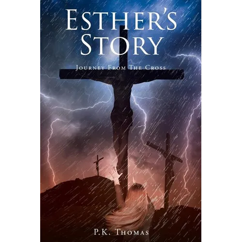 Esther's Story: Journey From The Cross - Paperback