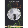 The Queen of Moon and Shadow - Paperback
