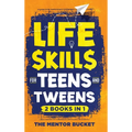 Life Skills for Teens and Tweens (2 Books in 1): How to Cook, Manage Money, Solve Problems, Develop Social Skills, and More - Important Skills Kids Ne - Hardcover