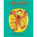 A Graphic Approach to Creativity: Intuitive creativity made simple - Paperback