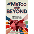 #Metoo and Beyond: Perspectives on a Global Movement - Paperback