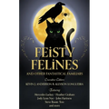 Feisty Felines and Other Fantastical Familiars - Paperback