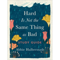 Hard Is Not the Same Thing as Bad Study Guide - Paperback