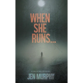 When She Runs ... - Hardcover