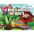 A Bug's World of ABC's - Paperback