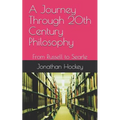 A Journey Through 20th Century Philosophy: From Russell to Searle - Paperback