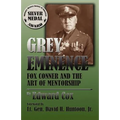Grey Eminence: Fox Conner and the Art of Mentorship - Paperback