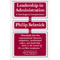 Leadership in Administration: A Sociological Interpretation - Paperback