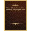 Relation of the Troubles Which Have Happened in New England by Reason of the Indians There - Hardcover