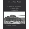 SS-Panzer-Regiment 3: Facts and Figures - Paperback