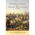 European Armies of the French Revolution, 1789-1802: Volume 50 - Paperback