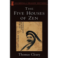 The Five Houses of Zen - Paperback