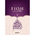Fiqh - According to The Shafii school of Islamic Law (Vol.2) [Islamic Jurisprudence]: Islamic Studies Textbook - Paperback