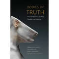 Bodies of Truth: Personal Narratives on Illness, Disability, and Medicine - Paperback