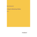 A Sequel to Ministering Children: Vol. II - Hardcover