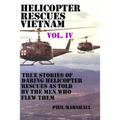 Helicopter Rescues Vietnam Vol. IV - Paperback