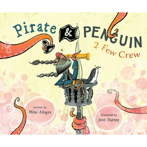Pirate & Penguin 2 Few Crew - Hardcover