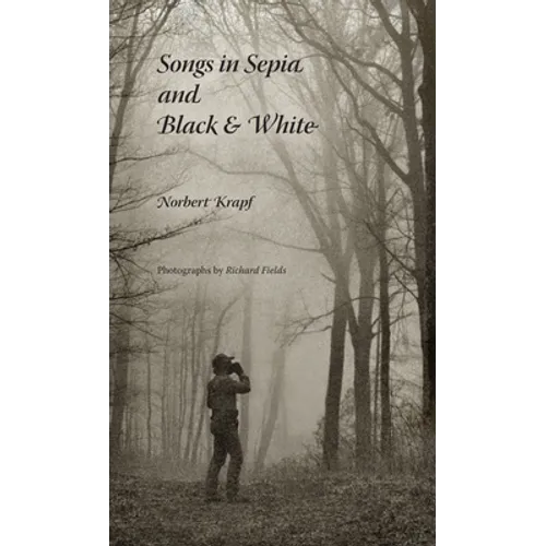 Songs in Sepia and Black and White - Paperback