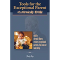 Tools for the Exceptional Parent of a Chronically-Ill Child - Paperback
