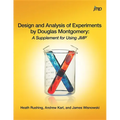 Design and Analysis of Experiments by Douglas Montgomery: A Supplement for Using JMP - Paperback