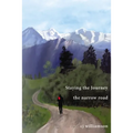 Staying the Journey: The Narrow Road - Paperback
