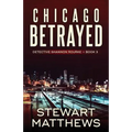 Chicago Betrayed - Paperback