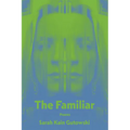 The Familiar: Poems Volume 32 - Paperback