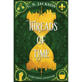 Threads of Time: A Time Travel Adventure - Paperback