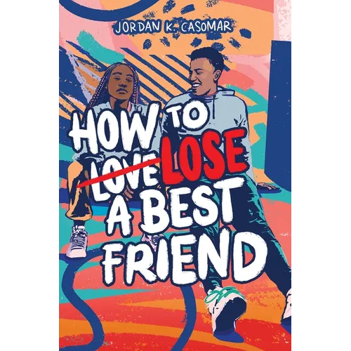 How to Lose a Best Friend - Hardcover