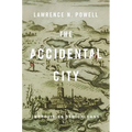 The Accidental City: Improvising New Orleans - Paperback