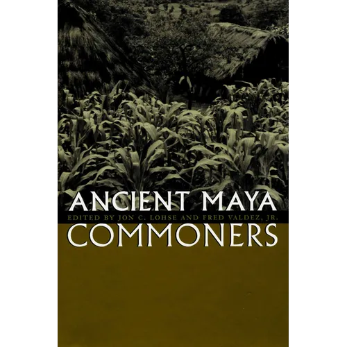 Ancient Maya Commoners - Paperback