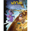 Bat Pat El Pirata Dientedeoro / Pirate Goldentooth - Paperback